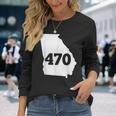Georgia 470 Area Code Long Sleeve T-Shirt Gifts for Her