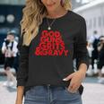 God Guns Grits & Gravy Sweet Southern Style Long Sleeve T-Shirt Gifts for Her