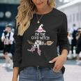 Im The Good Witch Halloween Matching Group Costume Long Sleeve T-Shirt Gifts for Her
