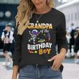 Grandpa Of The Birthday Boy Space Astronaut Birthday Long Sleeve T-Shirt Gifts for Her