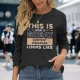 This Is What A Great Content Manager Looks Like Long Sleeve T-Shirt Gifts for Her