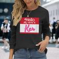 Hello My Name Is Ken Halloween Name Tag Personalized Long Sleeve T-Shirt Gifts for Her