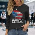 It's In My Dna Puerto Rico Rican Hispanic Heritage Month Long Sleeve T-Shirt Gifts for Her