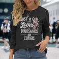 Just A Girl Who Loves Dinosaurs And Corgis Dinosaur Long Sleeve T-Shirt T-Shirt Gifts for Her