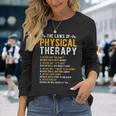 The Laws Of Physical Therapy – Physical Therapist Long Sleeve T-Shirt Gifts for Her