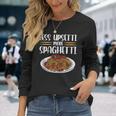Less Upsetti Spaghetti Long Sleeve T-Shirt T-Shirt Gifts for Her
