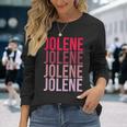 I Love Jolene First Name Jolene Long Sleeve T-Shirt Gifts for Her