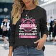 Marilyn Name Its A Marilyn Thing You Wouldnt Understand Long Sleeve T-Shirt Gifts for Her