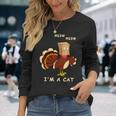 Meow I'm Cat Turkey Fake Cat Cat Lover Thanksgiving Long Sleeve T-Shirt Gifts for Her
