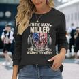 Miller Name Im The Crazy Miller Long Sleeve T-Shirt Gifts for Her