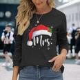 Mr Mrs Claus Christmas Couples Matching His And Her Pajamas Long Sleeve T-Shirt Gifts for Her