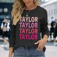 Name Taylor I Love Taylor Long Sleeve T-Shirt Gifts for Her
