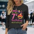 Omg Its My 7Th Birthday Girl 7 Years Old Bday Party Long Sleeve T-Shirt Gifts for Her