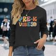Pre-K Vibes Pre Kindergarten Team Retro 1St Day Of School Long Sleeve T-Shirt Gifts for Her