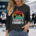 Pregnancy Announcement For Gamer Dad Leveling Up To Dad Long Sleeve T-Shirt Gifts for Her