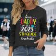 Proud Daddy Of A Class Of 2023 5Th Grade Graduate Long Sleeve T-Shirt T-Shirt Gifts for Her