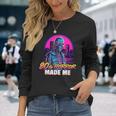 Retro Zombie Vintage Undead 80S Horror Movies Made Me 80S Long Sleeve T-Shirt Gifts for Her