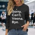 Sorry Can't Veena Bye Musical Instrument Music Musical Long Sleeve T-Shirt Gifts for Her