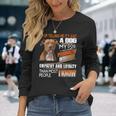 Stop Telling Me Its Just A Dog My Dog Has More Personality Long Sleeve T-Shirt Gifts for Her