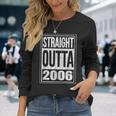 Straight Outta 2006 14Th Birthday Celebration Apparel Long Sleeve T-Shirt Gifts for Her