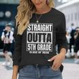 Straight Outta 5Th Grade Graduation 2030 Fifth Grade Long Sleeve T-Shirt T-Shirt Gifts for Her