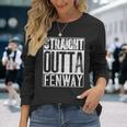 Straight Outta Fenway Cool Boston Long Sleeve T-Shirt Gifts for Her