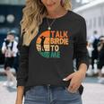 Talk Birdie To Me Golf Golfing Golfer Player Long Sleeve T-Shirt T-Shirt Gifts for Her