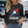 Tastes Like Freedom Icecream Ice Pop 4Th Of July Long Sleeve T-Shirt Gifts for Her