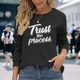 Trust The Process Motivational Quote Workout Gym Long Sleeve T-Shirt T-Shirt Gifts for Her