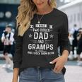 I Have Two Titles Dad And Gramps Fathers Day Long Sleeve T-Shirt Gifts for Her