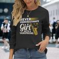 Never Underestimate A Girl With A Saxophone Saxophonist Girl Long Sleeve T-Shirt T-Shirt Gifts for Her