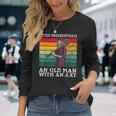 Never Underestimate An Old Man With An Axe Old Lumberjack Long Sleeve T-Shirt Gifts for Her