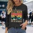 Never Underestimate An Old Man On A Snowboard Vintage Long Sleeve T-Shirt Gifts for Her