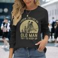 Vintage I Know I Ski Like An Old Man Try To Keep Up Long Sleeve T-Shirt Gifts for Her