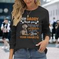 Weimaraner Dog Dear Daddy Thank You For Being My Daddy Long Sleeve T-Shirt Gifts for Her