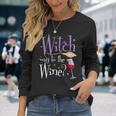 Witch Way To The Wine Halloween Drinking For Wiccan Witches Long Sleeve T-Shirt Gifts for Her