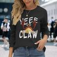 Do Ye Like Crab Claws Yee Claw Yeee Claw Crabby Long Sleeve T-Shirt Gifts for Her
