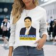 Carlos Pineda Guatemala Pineda Proximo Presidende Guatemala Long Sleeve T-Shirt Gifts for Her