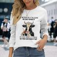 Let Me Pour You A Tall Glass Of Get Over It Cow Long Sleeve T-Shirt T-Shirt Gifts for Her