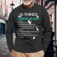 10 Things I Want In My Life Cats More Cats Kitty Cat Lovers Long Sleeve T-Shirt Gifts for Old Men