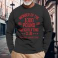 1000 Pound Weightlifting Club Strong Powerlifter Long Sleeve T-Shirt Gifts for Old Men