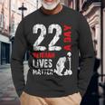 22 A Day Veteran Lives Matter Veterans Day Long Sleeve T-Shirt T-Shirt Gifts for Old Men