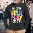 5Th Grade Field Day 2023 Let The Games Begin 5Th Grade Squad Long Sleeve T-Shirt T-Shirt Gifts for Old Men