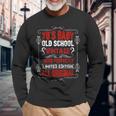 70'S Baby Quote Born In The 1970'S Vintage Birthday Long Sleeve T-Shirt Gifts for Old Men