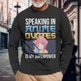 Anime Sad Quotes Dialogue Famous Line Scene Characters Long Sleeve T-Shirt Gifts for Old Men