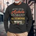 Im An Asshole Husband Of A Smartass Wife Long Sleeve T-Shirt T-Shirt Gifts for Old Men