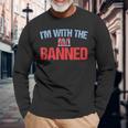 Banned Books Im With The Banned Book Support Readers Long Sleeve T-Shirt T-Shirt Gifts for Old Men