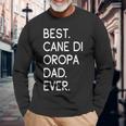 Best Cane Di Oropa Dad Ever Cane Pastore Di Oropa Long Sleeve T-Shirt Gifts for Old Men