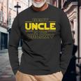 Best Uncle In The Galaxy Uncle Long Sleeve T-Shirt T-Shirt Gifts for Old Men