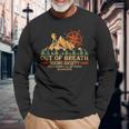 Out Of Breath Hiking Society Dont Worry Hiking Moutains Long Sleeve T-Shirt Gifts for Old Men